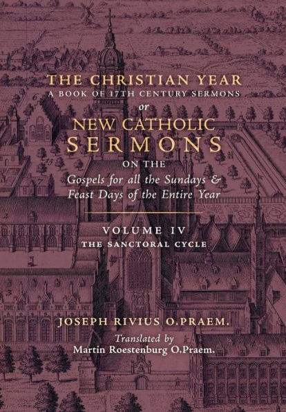 The Christian Year: Vol. 4 (The Sanctoral Cycle I) - 9781990685545