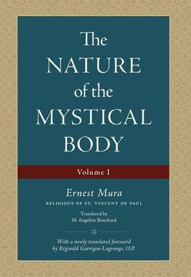 The Nature Of The Mystical Body (Volume I) - 9781990685682