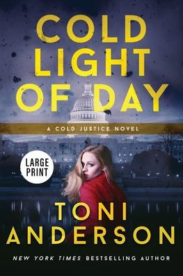 Cold Light Of Day: Large Print (Cold Justice(R) Large Print) - 9781990721328