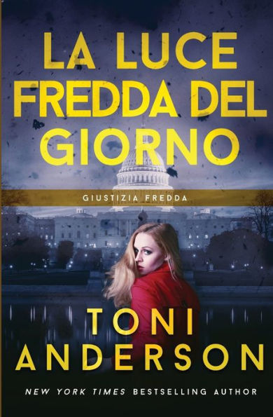La Luce Fredda Del Giorno: Thriller (Italian Edition) - 9781990721397