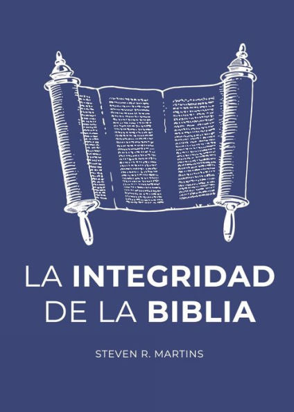 La Integridad De La Biblia (Spanish Edition) - 9781990771248