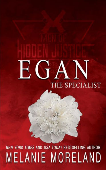 The Specialist - Egan: A Protector Romance (Men Of Hidden Justice Special Edition) - 9781990803420