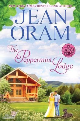 The Peppermint Lodge (Large Print): A Single Parent Sweet Romance (Hockey Sweethearts) - 9781990833472