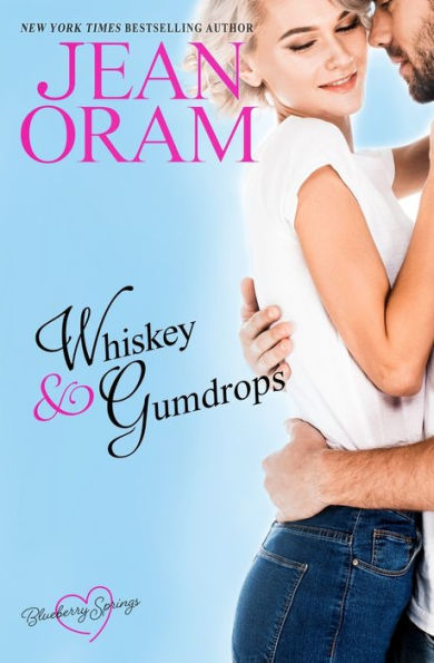 Whiskey And Gumdrops: A Blueberry Springs Sweet Romance - 9781990833618