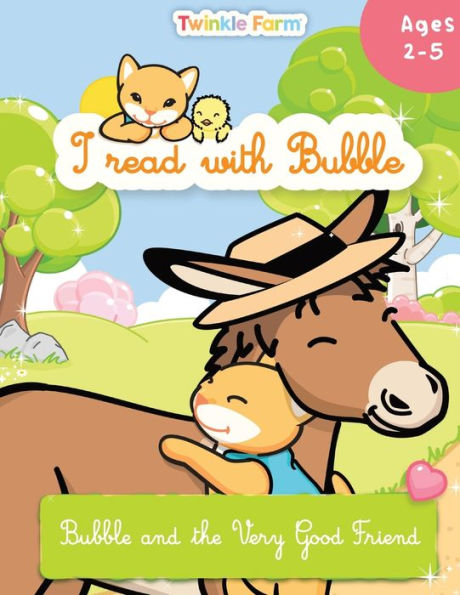 Bubble And The Very Good Friend: I Read With Bubble (Twinkle Farm / Reading Practice)