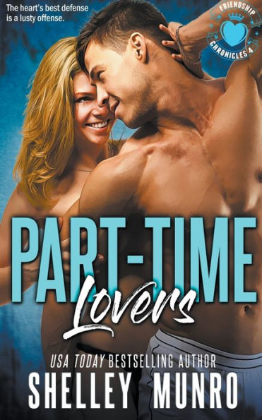 Part-Time Lovers (Friendship Chronicles) - 9781991063335
