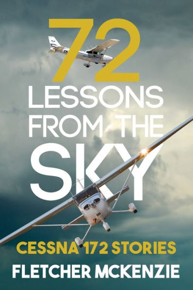 72 Lessons From The Sky: Cessna 172