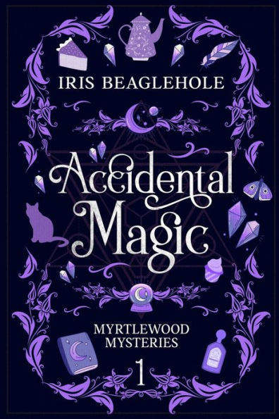 Accidental Magic: Myrtlewood Mysteries Book 1 - 9781991173430
