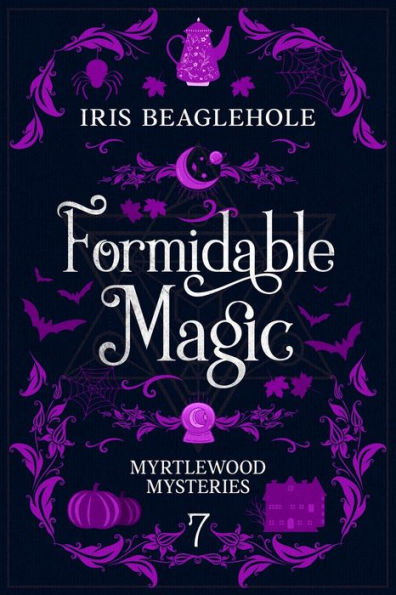 Formidable Magic: Myrtlewood Mysteries Book 7 - 9781991173485