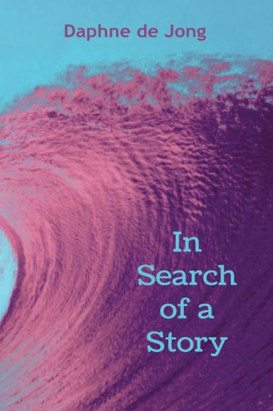 In Search Of A Story