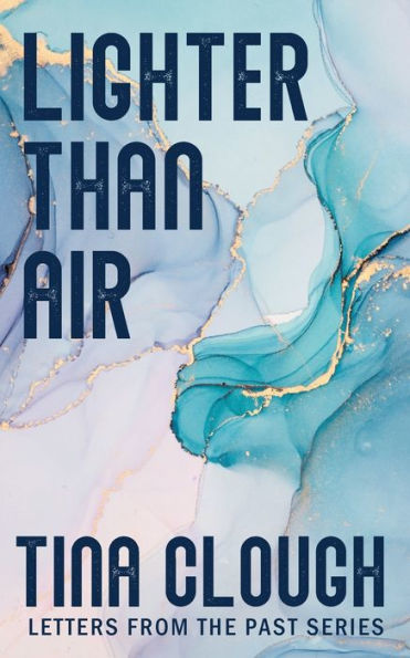 Lighter Than Air (Letters From The Past) - 9781991187147