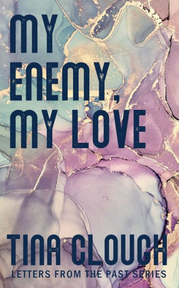 My Enemy, My Love (Letters From The Past) - 9781991187154
