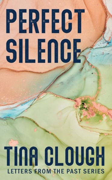 Perfect Silence (Letters From The Past) - 9781991187178