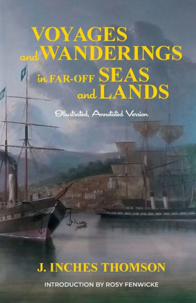 Voyages And Wanderings In Far-Off Seas And Lands: 2Nd Edition