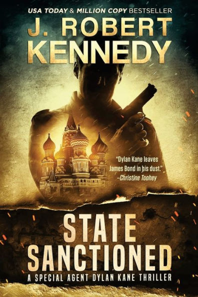 State Sanctioned (Dylan Kane Thrillers) - 9781998005437