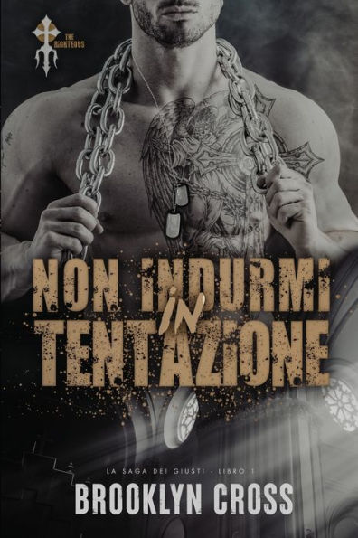 Non Indurmi In Tentazione (Italian Edition) - 9781998015030