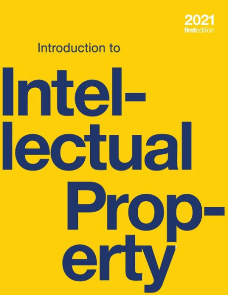 Introduction To Intellectual Property (Paperback, B&W)