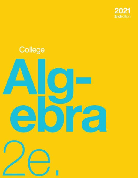 College Algebra 2E (Paperback, B&W)