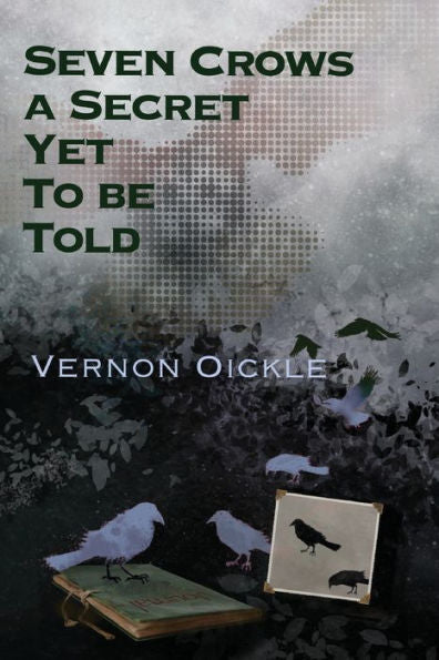 Seven Crows A Secret Yet To Be Told - 9781998149209