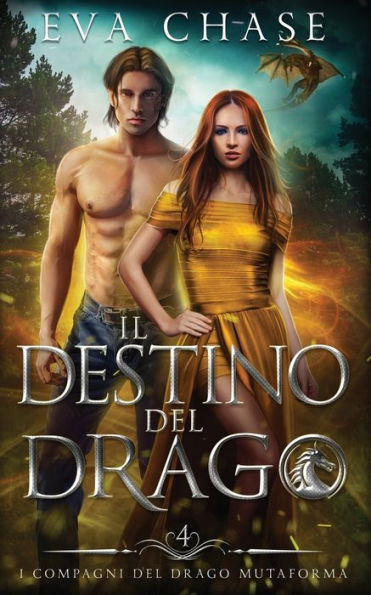 Il Destino Del Drago (I Compagni Del Drago Mutaforma) (Italian Edition) - 9781998752430