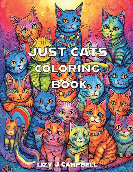 Just Cats Coloring Book - 9781998806386