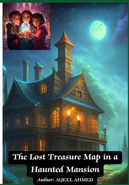 The Lost Treasure Map In A Haunted Mansion