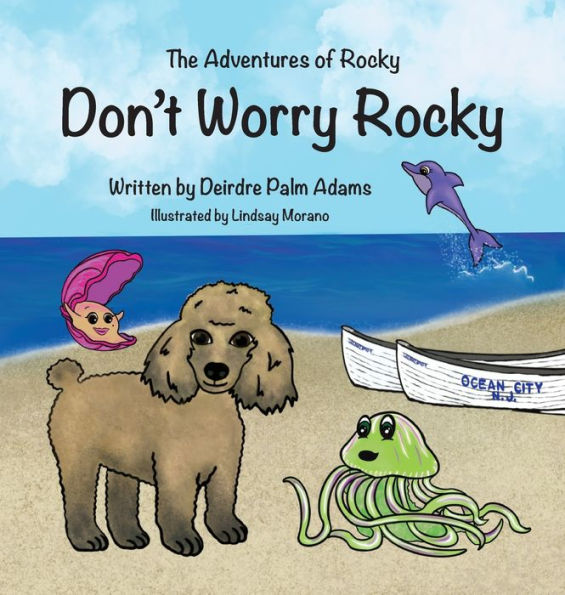 The Adventures Of Rocky Don'T Worry Rocky - 9781998816316