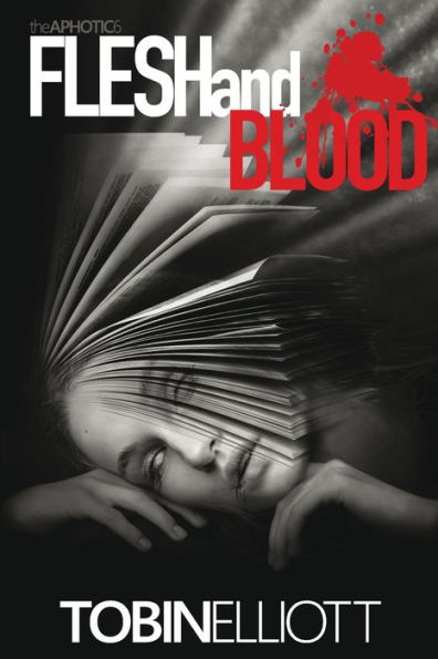 Flesh And Blood: The Sixth And Final Book Of The Aphotic - 9781998827060