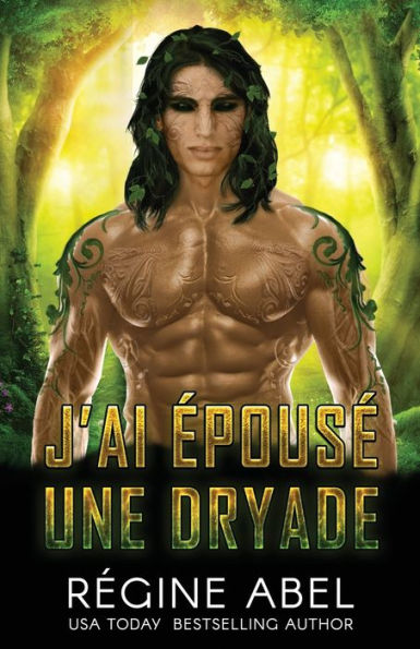 J'Ai epouse Une Dryade (Agence Prime) (French Edition)