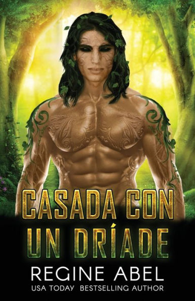 Casada Con Un Dríade (Agencia Primaria) (Spanish Edition)