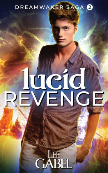 Lucid Revenge (Dreamwaker Saga) - 9781999185671