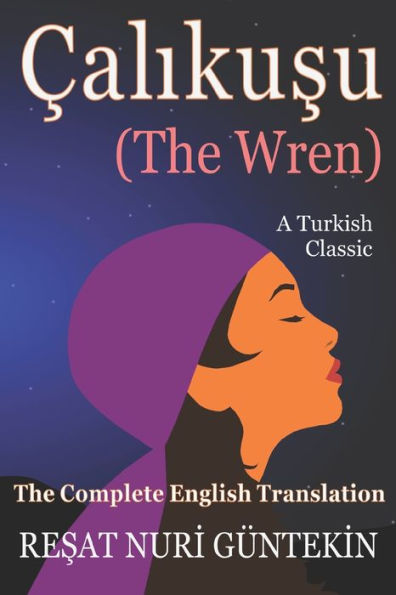 Çalikusu (The Wren): The Complete English Translation