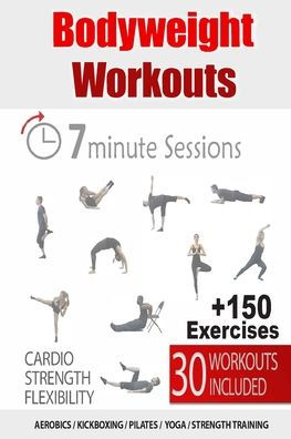 30 Bodyweight Workouts: 7-Minute Fitness Solution