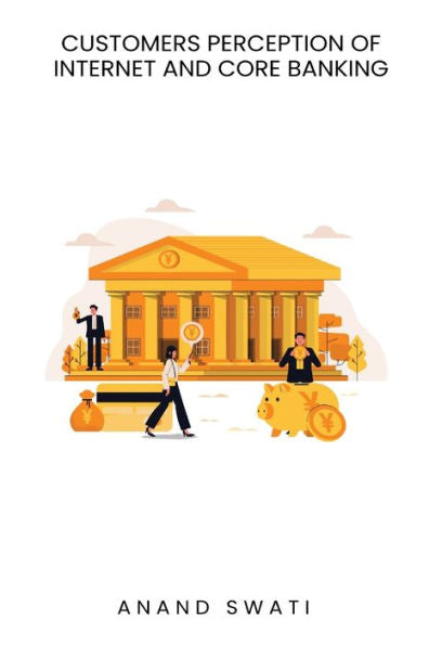 Customer S Perception Of Internet And Core Banking - 9782072156731