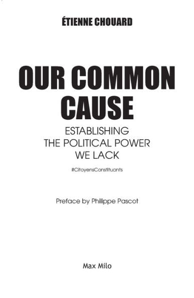 Our Common Cause: Establishing The Political Power We Lack - 9782315010967