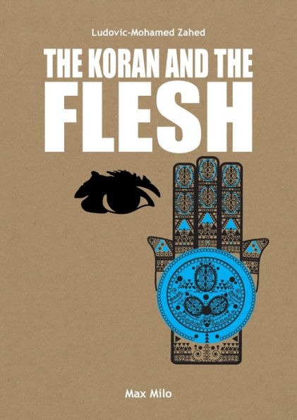 The Koran And The Flesh - 9782315011162