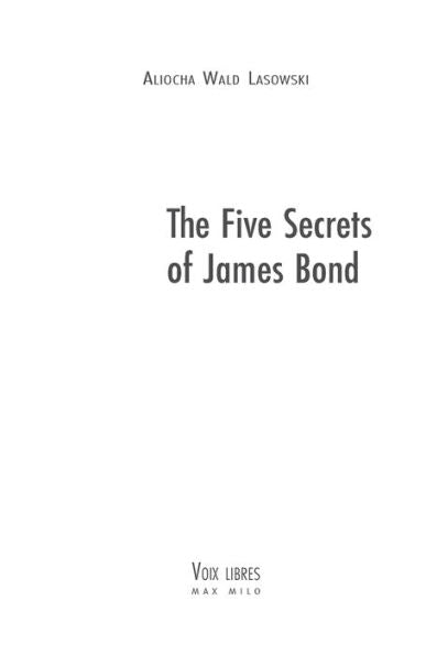 The Five Secrets Of James Bond - 9782315011384