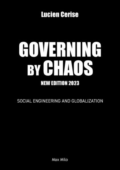 Governing By Chaos: Social Engineering And Globalization - 9782315011964
