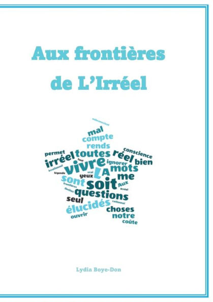 Aux Frontières De L'Ireel (French Edition)