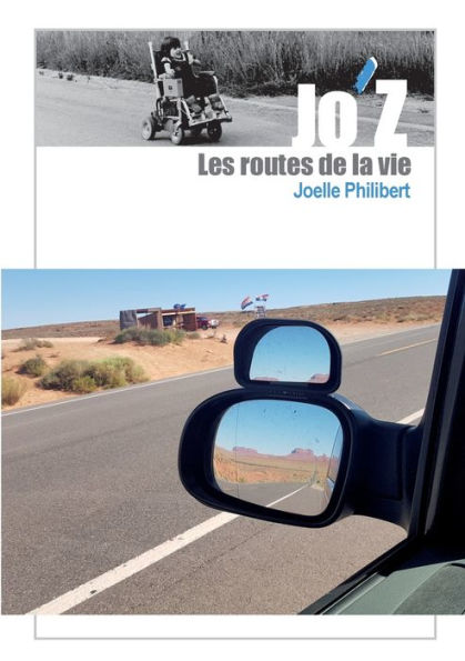 Jo'Z Les Routes De La Vie (French Edition)