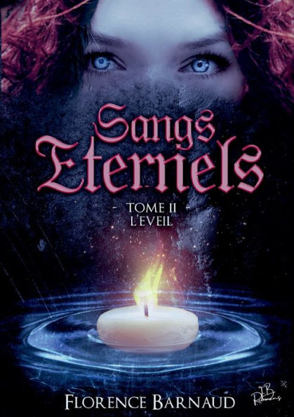 Sangs Éternels - Tome 2: L'Eveil (French Edition)