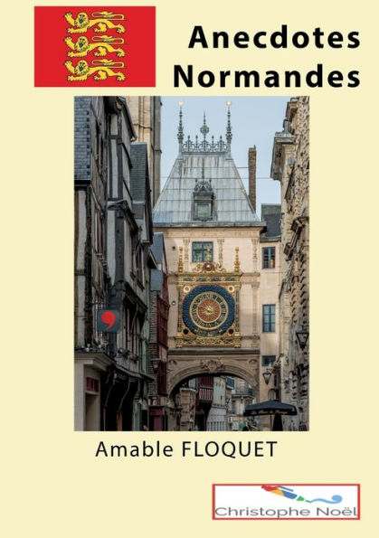 Anecdotes Normandes (French Edition) - 9782322038213