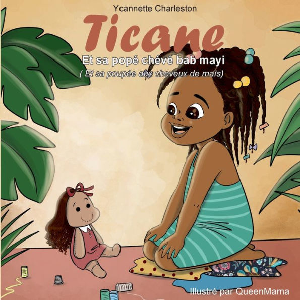 Ticane Et Sa Pope Cheve Bab Mayi (Et Sa Poupee Aux Cheveux De Mais) (French Edition)