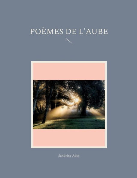 Poèmes De L'Aube (French Edition)