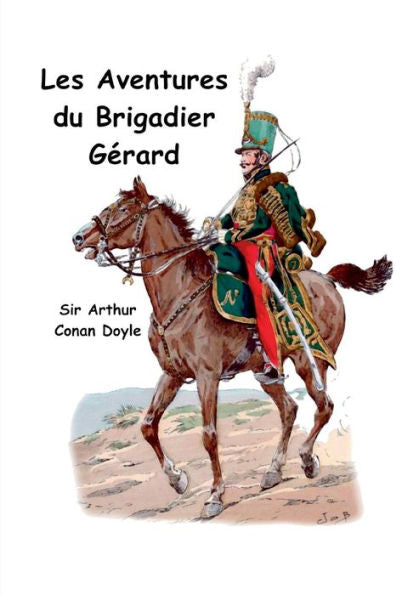 Les Aventures Du Brigadier Gérard (French Edition)