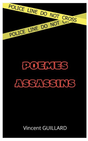 Poèmes Assassins (French Edition)