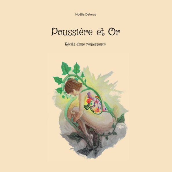 Poussière Et Or: Recits D'Une Renaissance (French Edition)