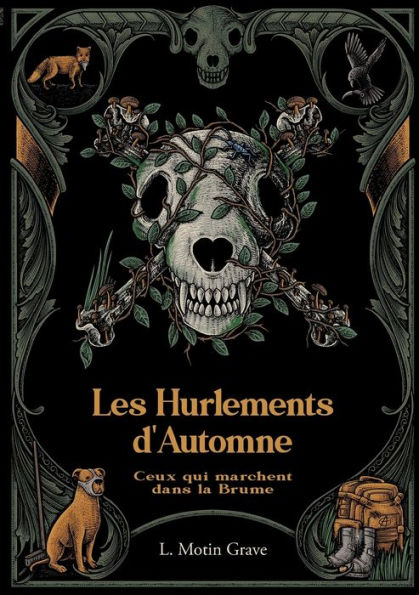 Ceux Qui Marchent Dans La Brume: Les Hurlements D'Automne - Tome I (French Edition)