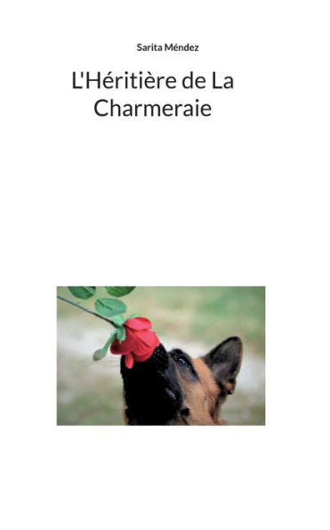 L'Heritière De La Charmeraie (French Edition)