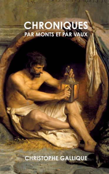 Chroniques Par Monts Et Par Vaux (French Edition)